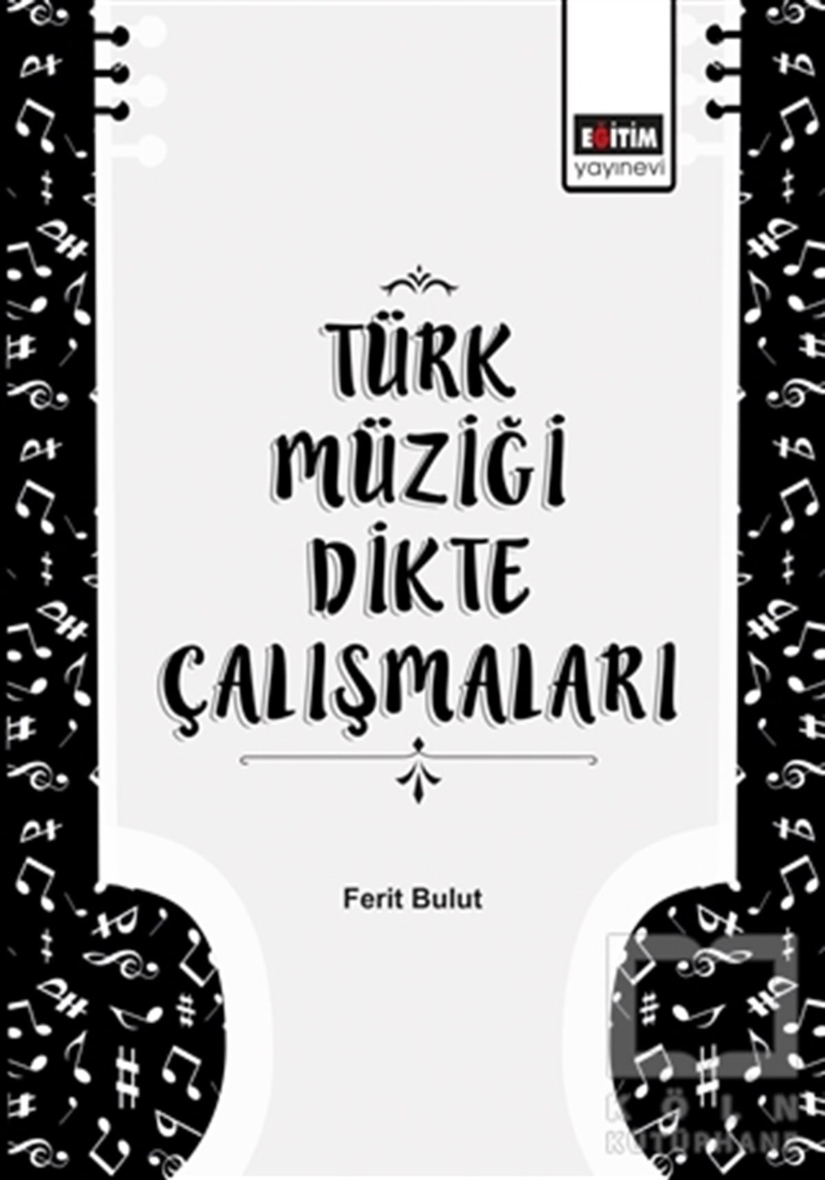 Ferit BulutÖğrenim KitaplarıTürk Müziği Dikte Çalışmaları