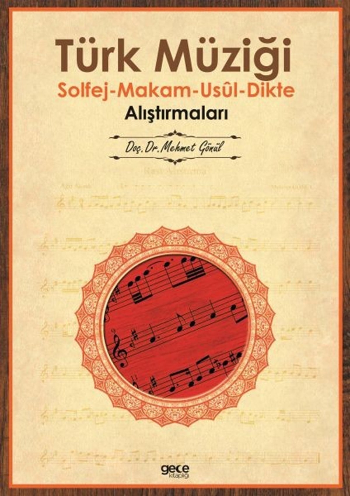 Mehmet GönülMüzik KitaplarıTürk Müziği Solfej-Makam-Usül-Dikte Alıştırmaları