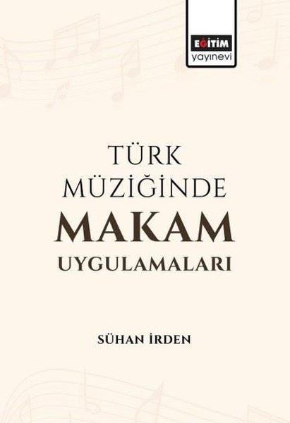 Sühan İrdenMüzik KitaplarıTürk Müziğinde Makam Uygulamaları
