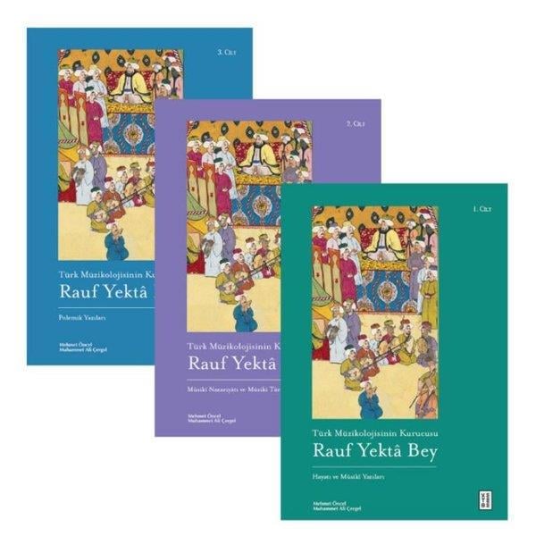 Mehmet ÖncelMüzik KitaplarıTürk Müzikolojisinin Kurucusu Rauf Yekta Bey Seti - 3 Kitap Takım