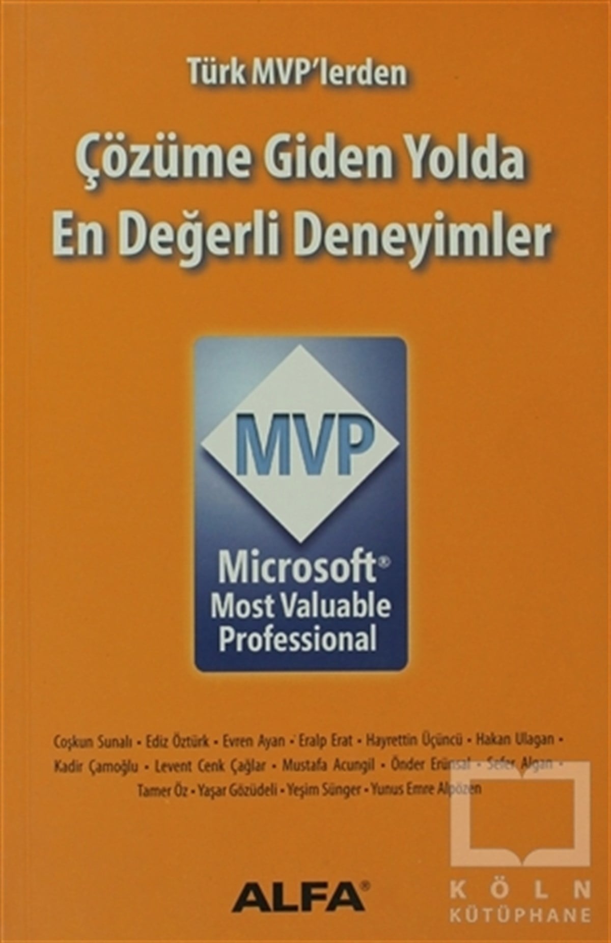 Kolektifİş Dünyası KitaplarıTürk MVP’lerden Çözüme Giden Yolda En Değerli Deneyimler
