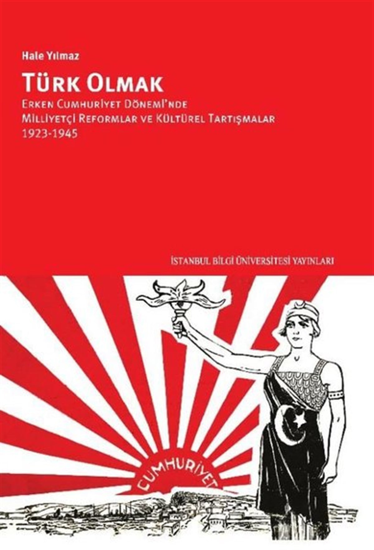 Hale YılmazTürk Tarihi Araştırmaları KitaplarıTürk Olmak