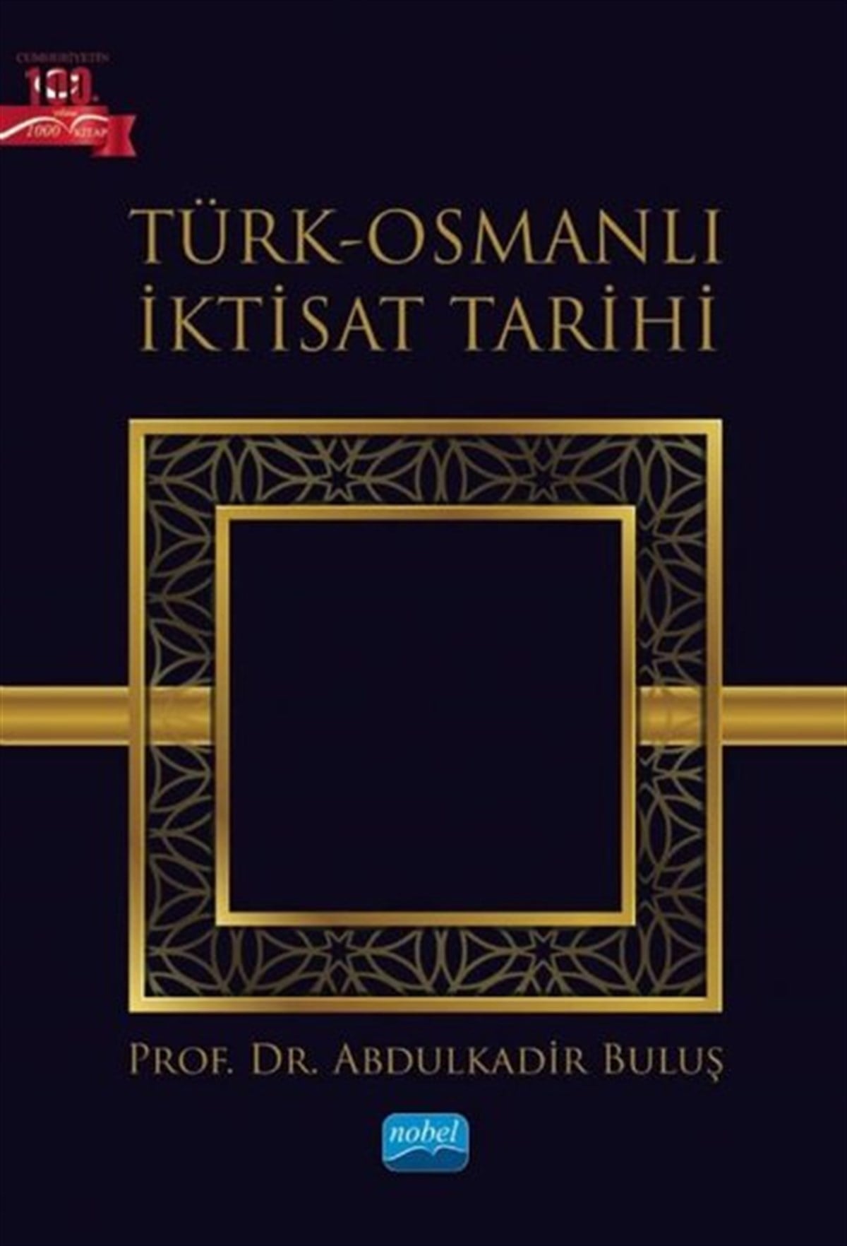 Abdulkadir BuluşSosyal BilimlerTürk-Osmanlı İktisat Tarihi