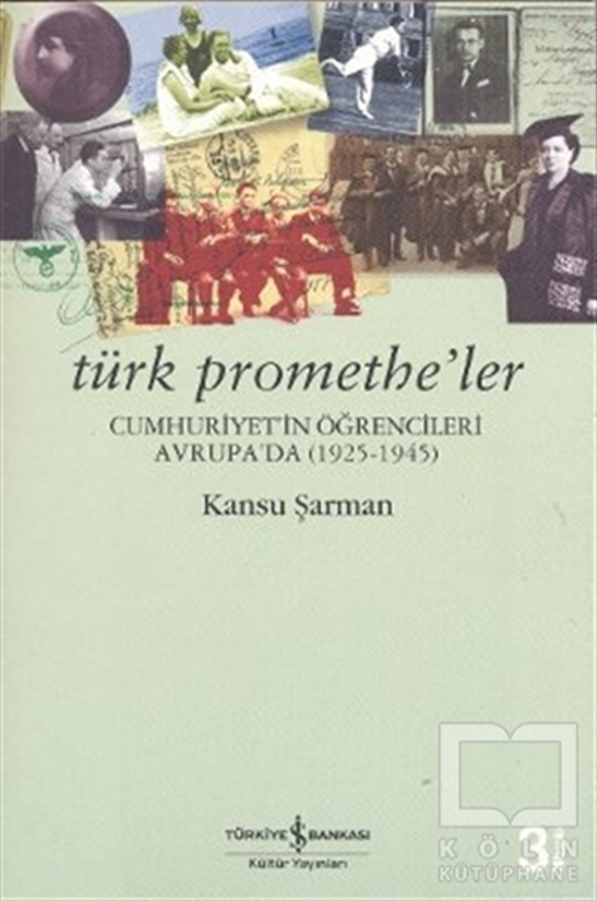 Kansu ŞarmanDiğerTürk Promethe’ler