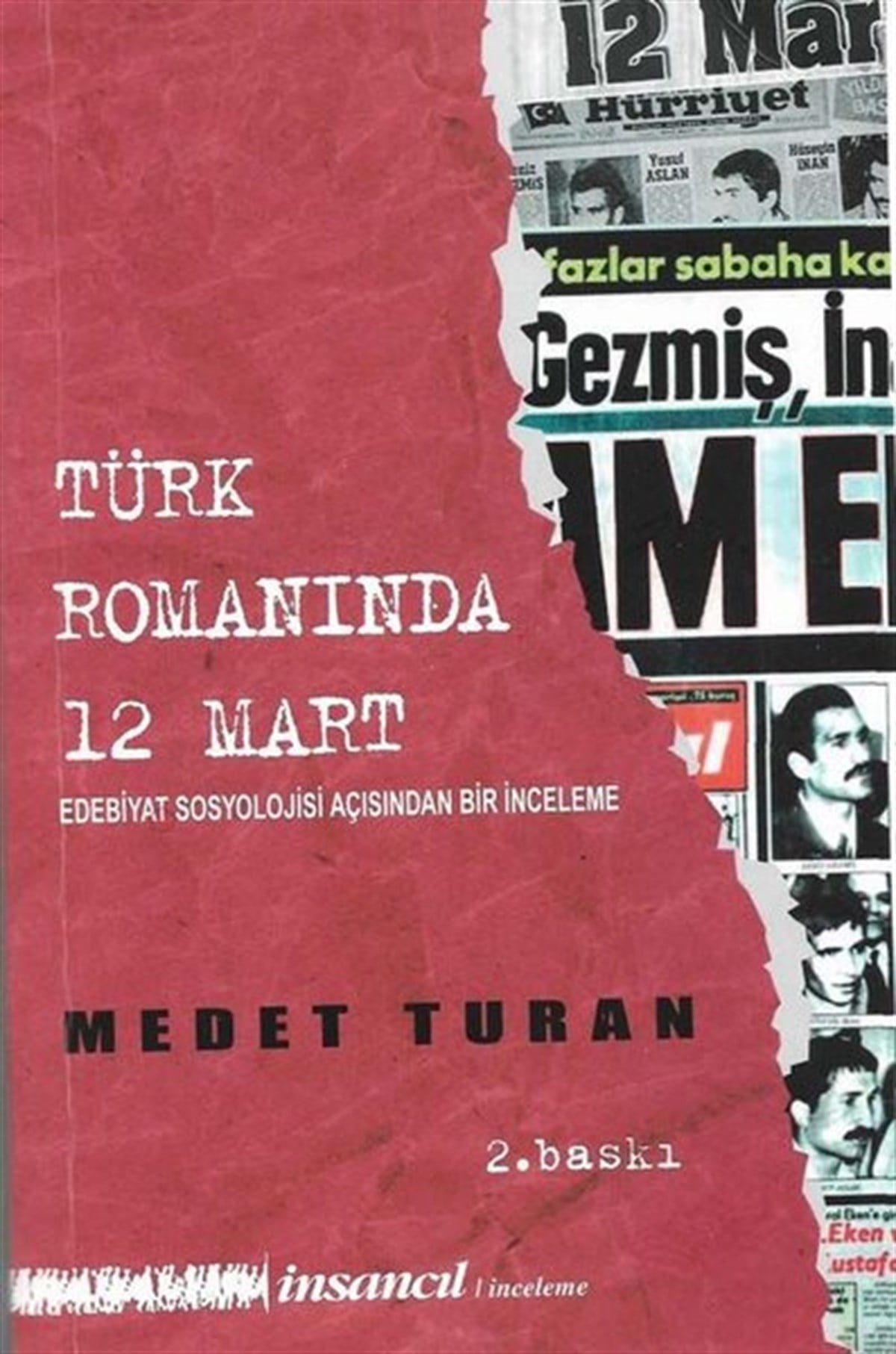 Medet TuranEleştiri & Kuram & İnceleme KitaplarıTürk Romanında 12 Mart: Edebiyat Sosyolojisi Açısından Bir İnceleme