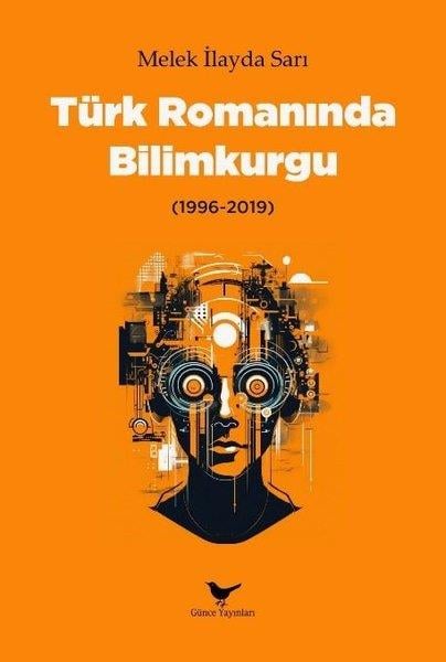 Melek İlayda SarıEleştiri & Kuram & İnceleme KitaplarıTürk Romanında Bilimkurgu 1996 - 2019
