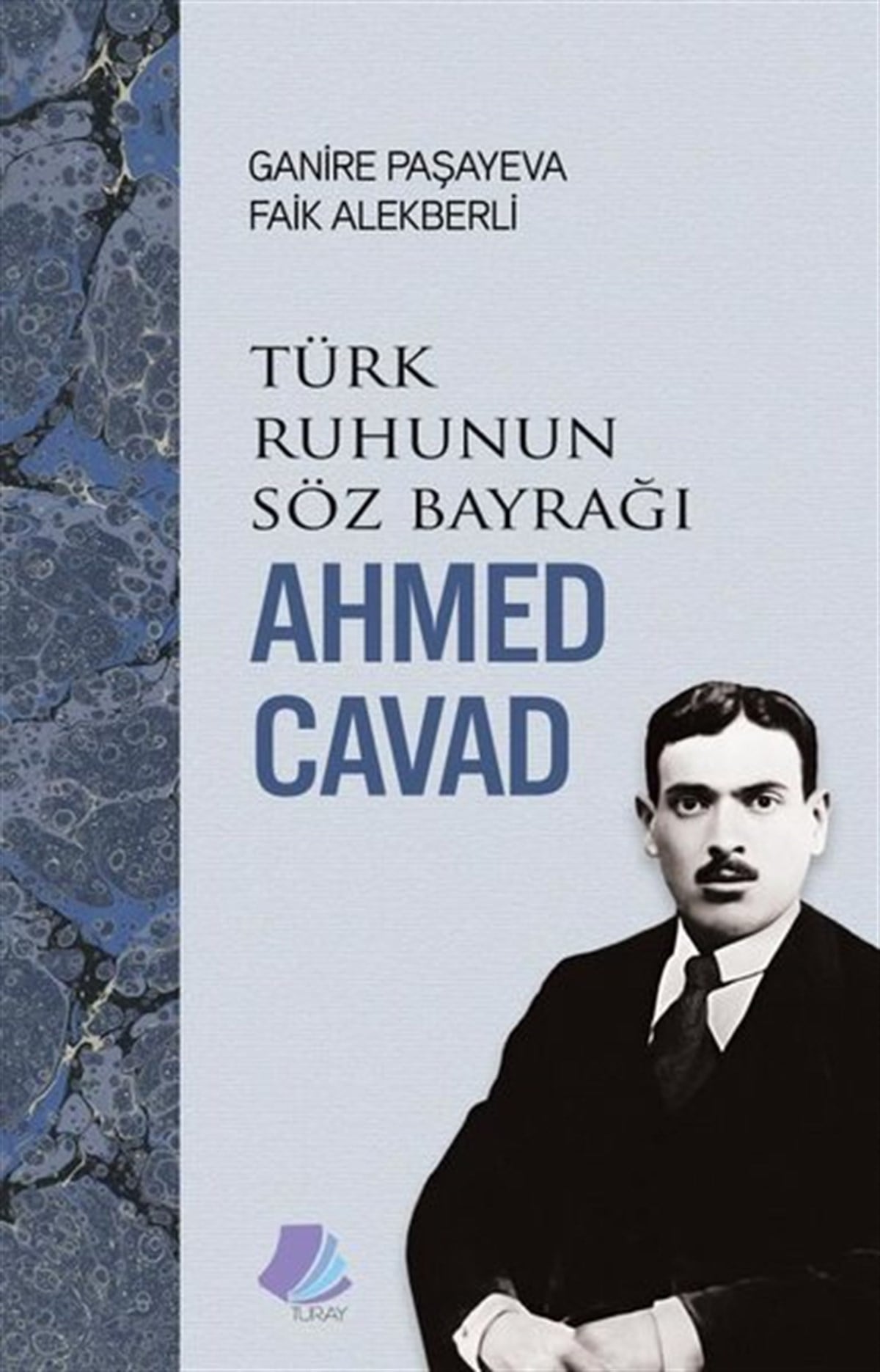 Faik AlekberliTarihi Biyografi ve Otobiyografi KitaplarıTürk Ruhunun Söz Bayrağı Ahmed Cavad