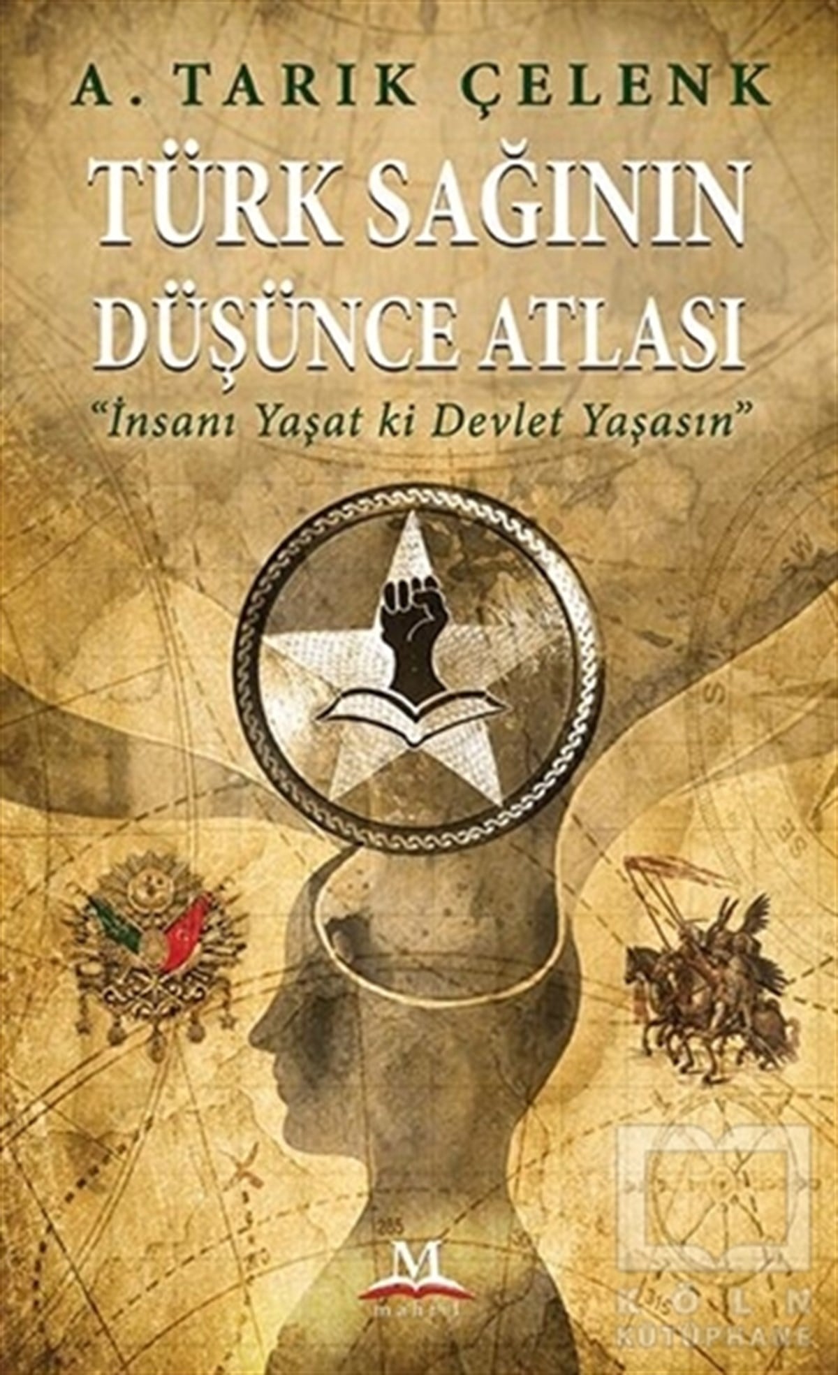 A. Tarık ÇelenkTürkiye Siyaseti ve PolitikasıTürk Sağının Düşünce Atlası