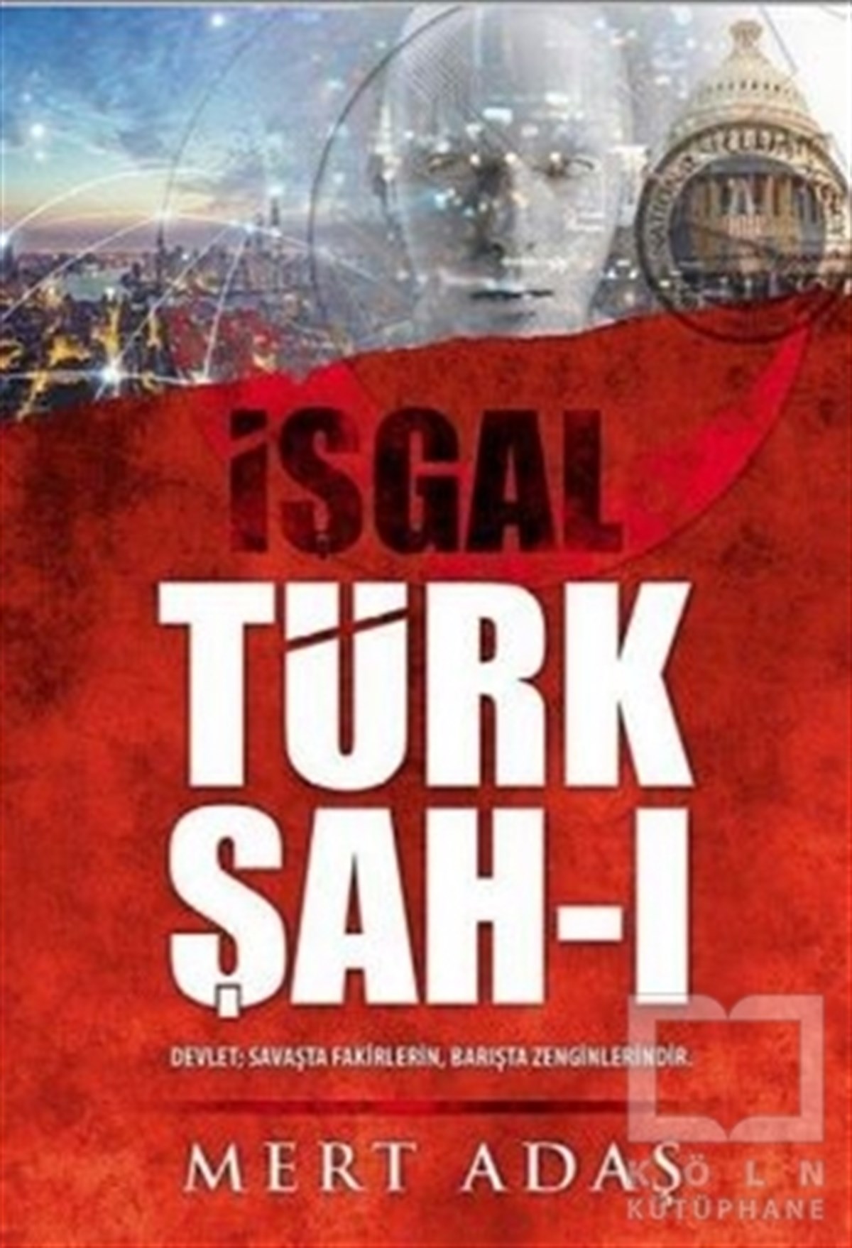 Mert AdaşAraştırma-İncelemeTürk Şah-ı - İşgal