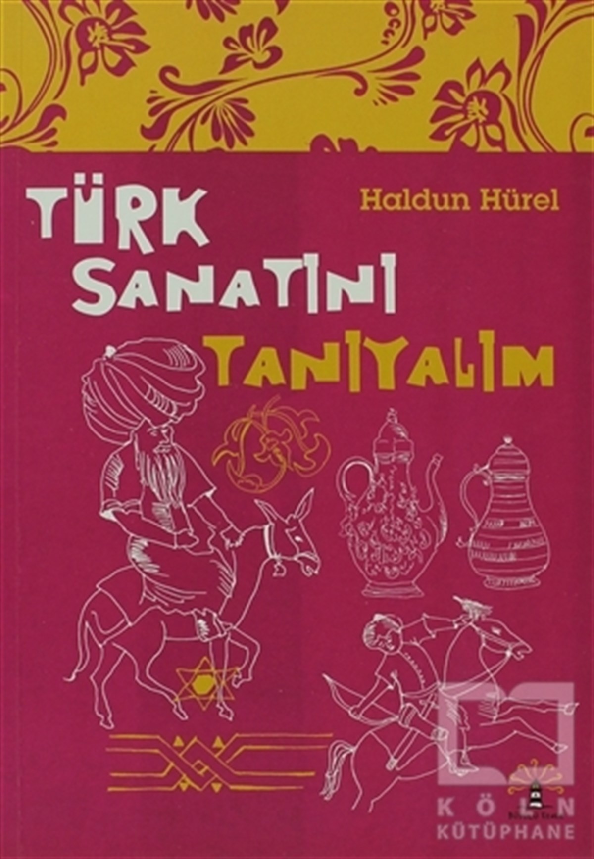 Haldun HürelDiğerTürk Sanatını Tanıyalım
