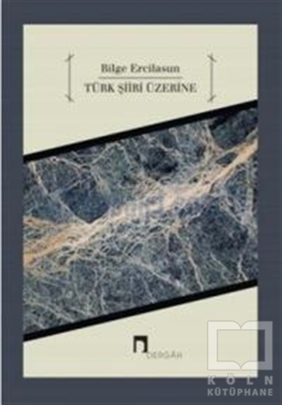 Bilge ErcilasunAraştırma-İnceleme-ReferansTürk Şiiri Üzerine