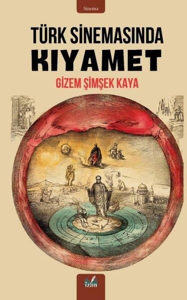Gizem Şimşek KayaSinemaTürk Sinemasında Kıyamet
