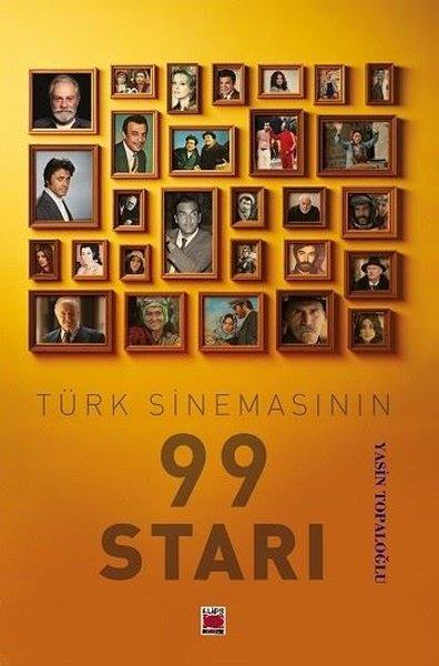 Yasin TopaloğluSinemaTürk Sinemasının 99 Starı
