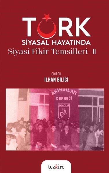 KolektifTürkiye Siyaseti ve Politikası KitaplarıTürk Siyasal Hayatında Siyasi Fikir Temsilleri 2