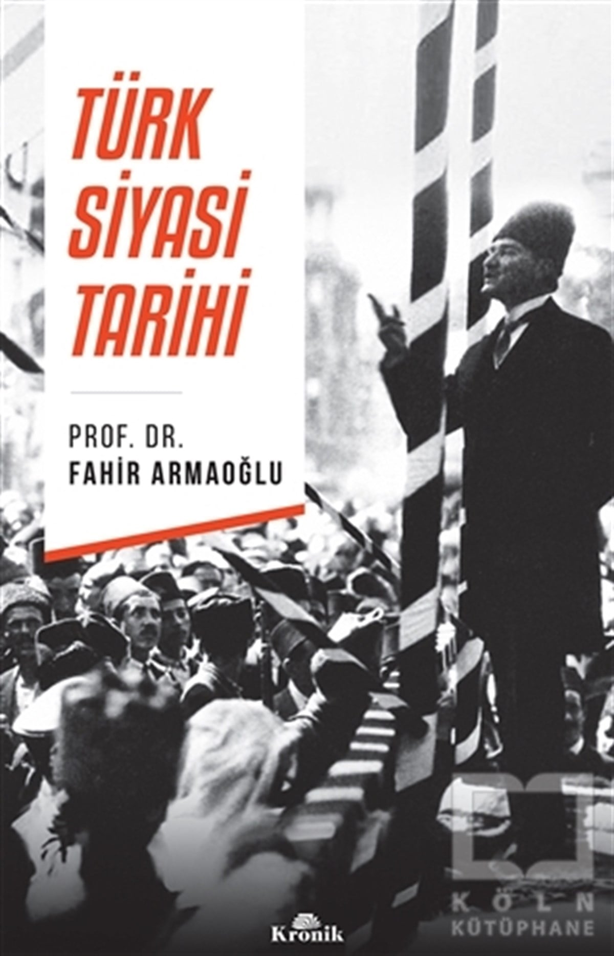 Fahir ArmaoğluTürk Tarihi AraştırmalarıTürk Siyasi Tarihi
