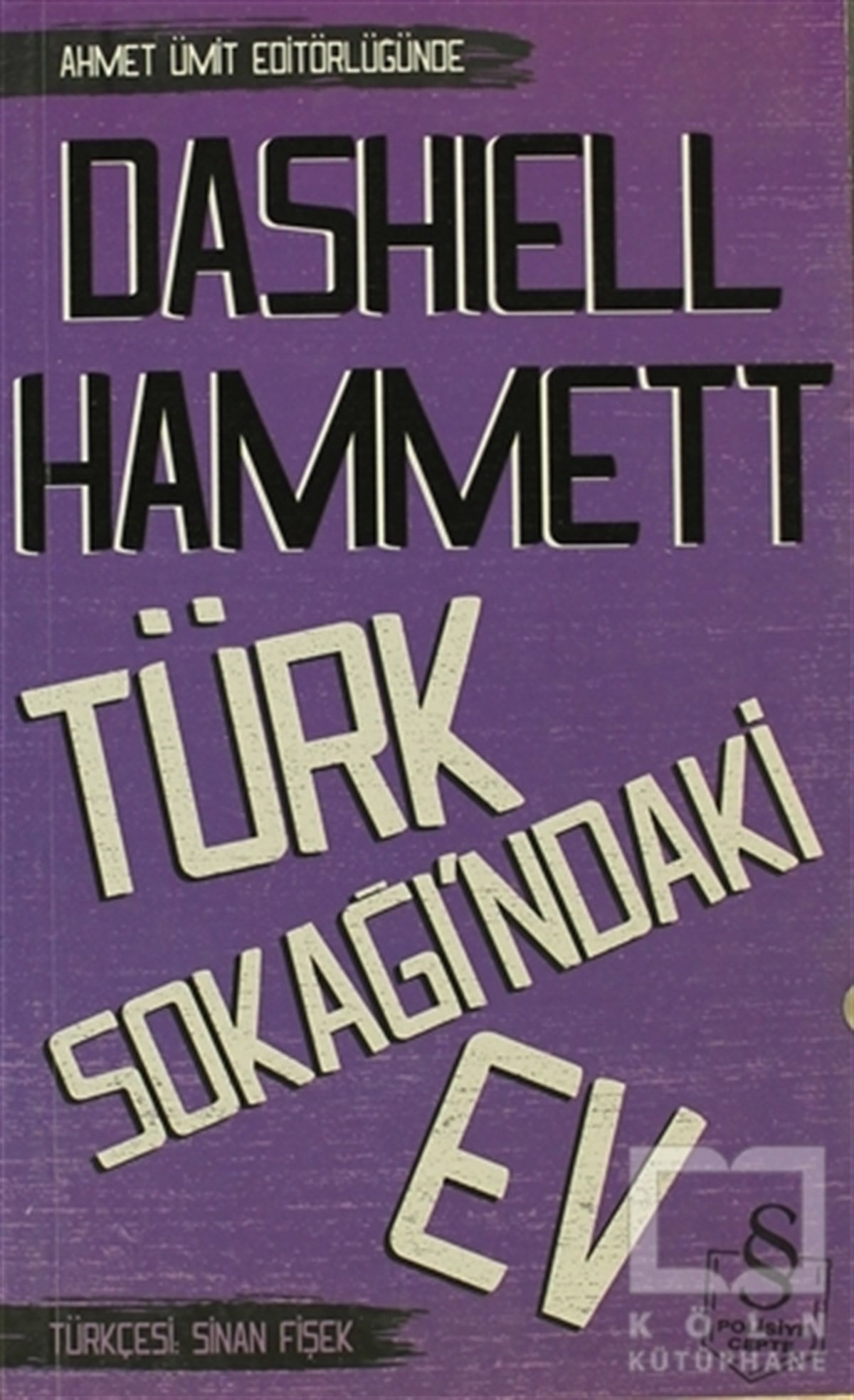 Dashiell HammettPolisiyeTürk Sokağı’ndaki Ev