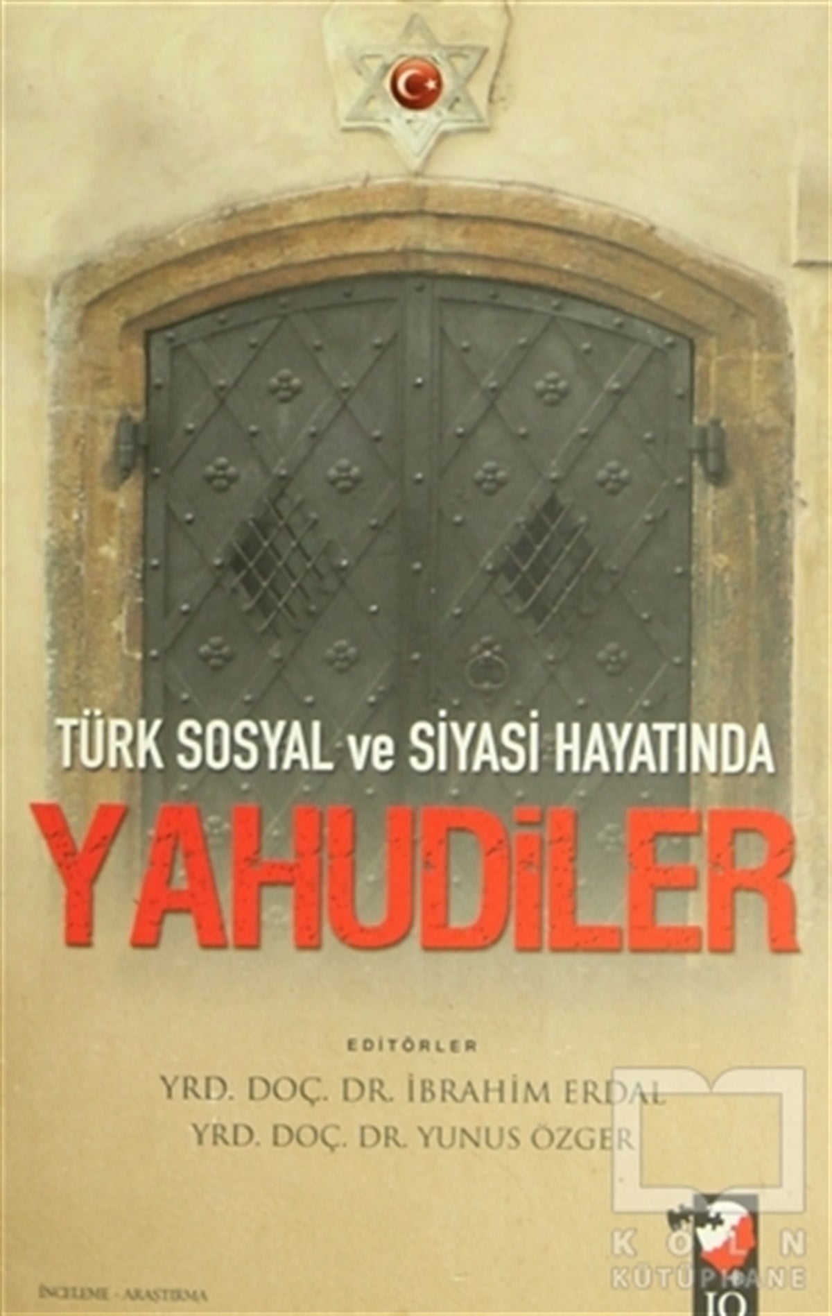 KolektifGenel KonularTürk Sosyal ve Siyasi Hayatında Yahudiler