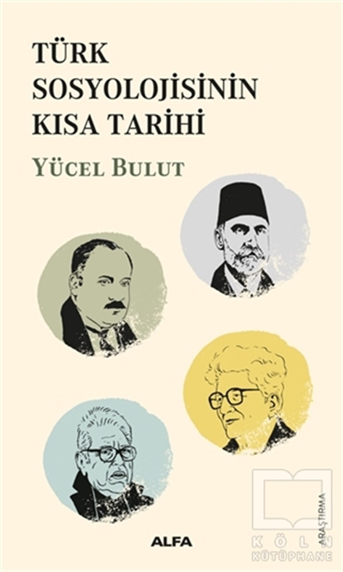 Yücel BulutAraştırma - İncelemeTürk Sosyolojisinin  Kısa Tarihi