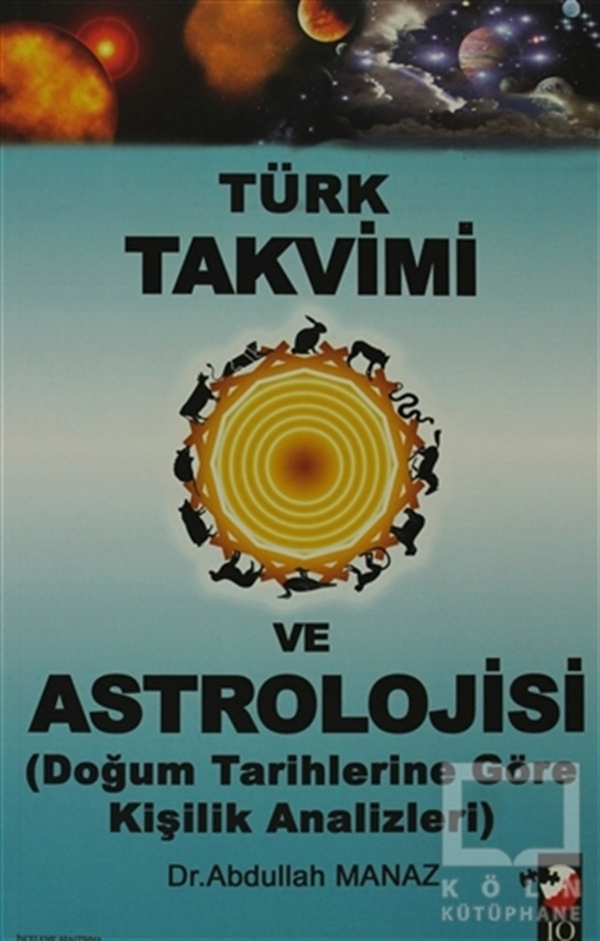 Abdullah ManazAstrolojiTürk Takvimi ve Astrolojisi