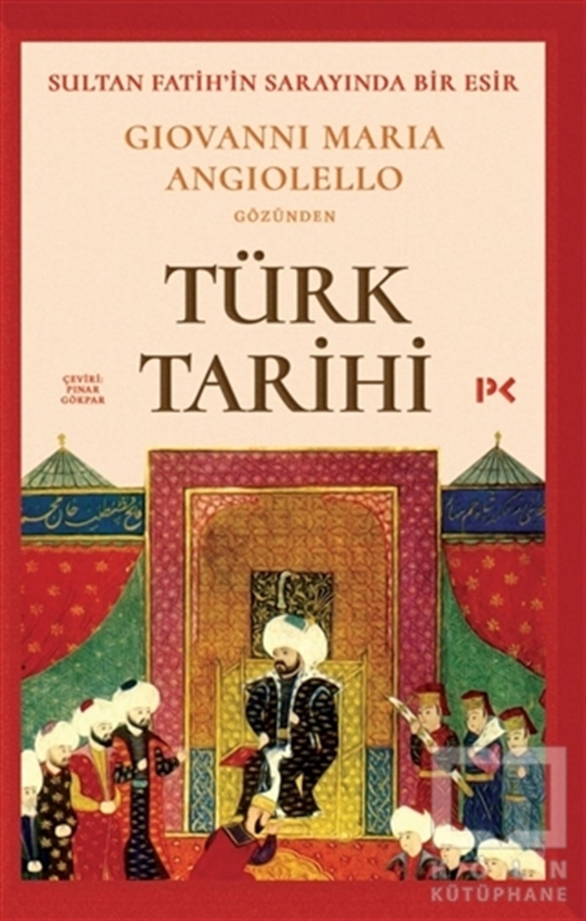 Giovanni Maria AngiolelloTürk Tarihi Araştırmaları KitaplarıTürk Tarihi