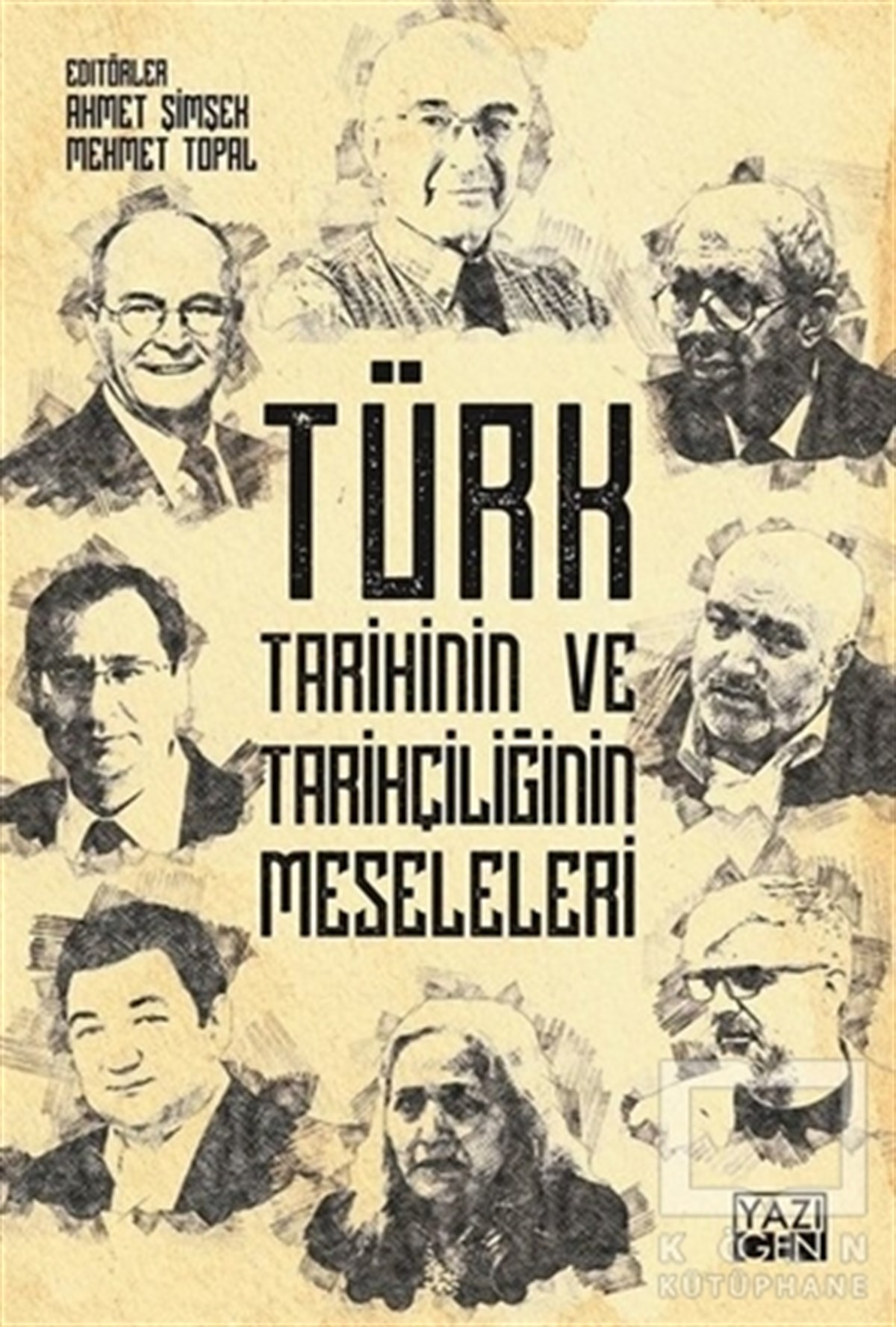Ahmet ŞimşekTürk Tarihi Araştırmaları KitaplarıTürk Tarihinin ve Tarihçiliğin Meseleleri