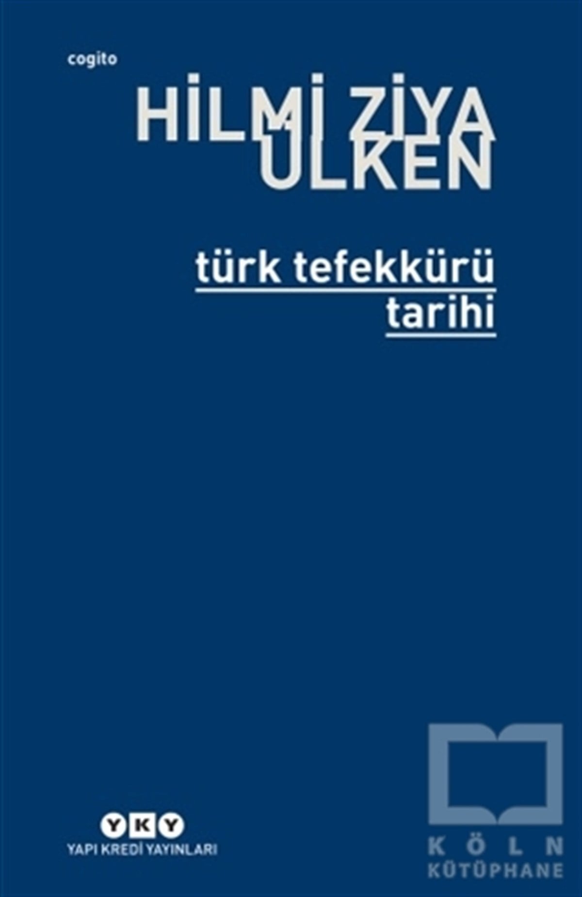 Hilmi Ziya ÜlkenDin Felsefesi KitaplarıTürk Tefekkürü Tarihi