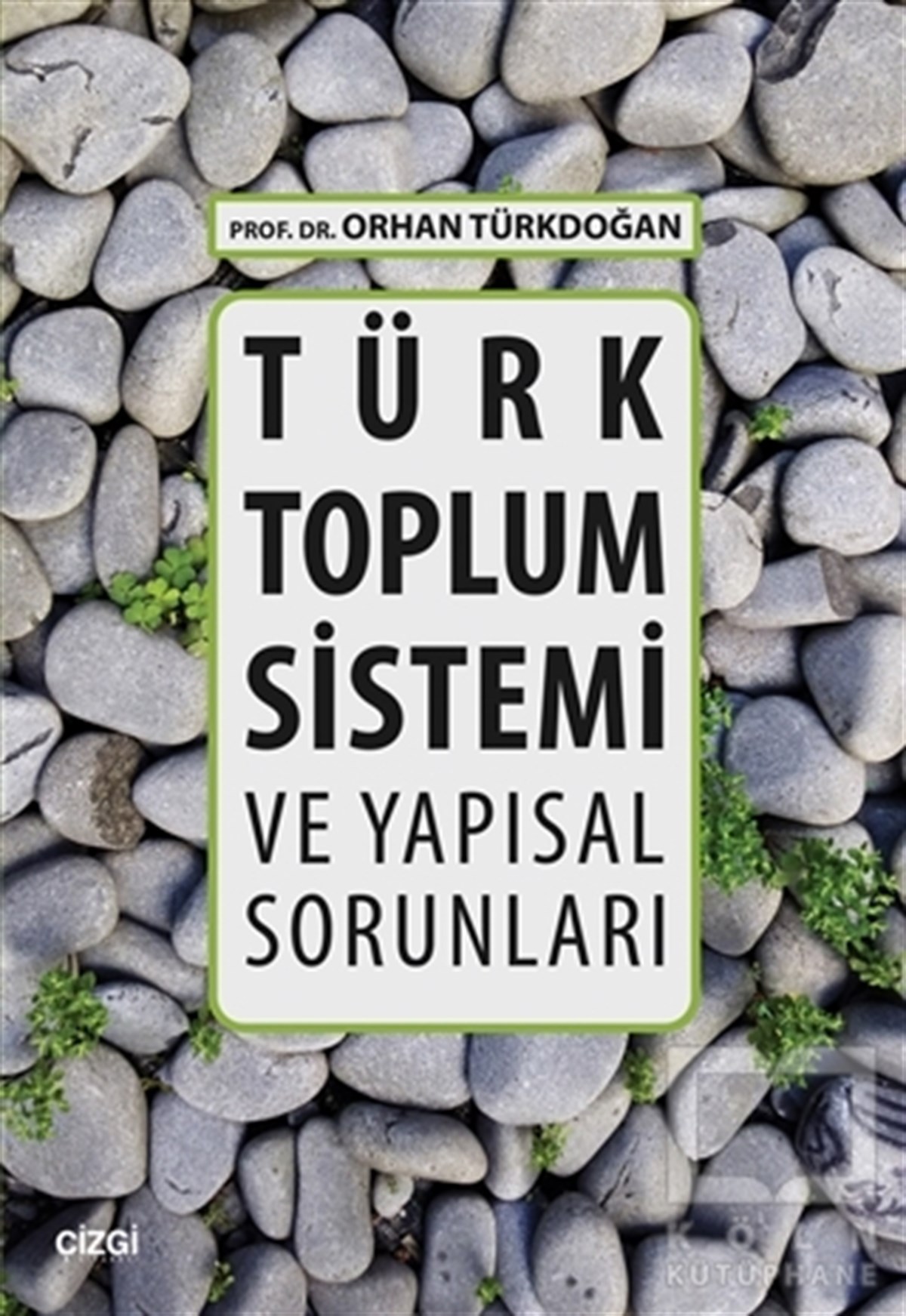 Orhan TürkdoğanGenel KonularTürk Toplum Sistemi ve Yapısal Sorunları