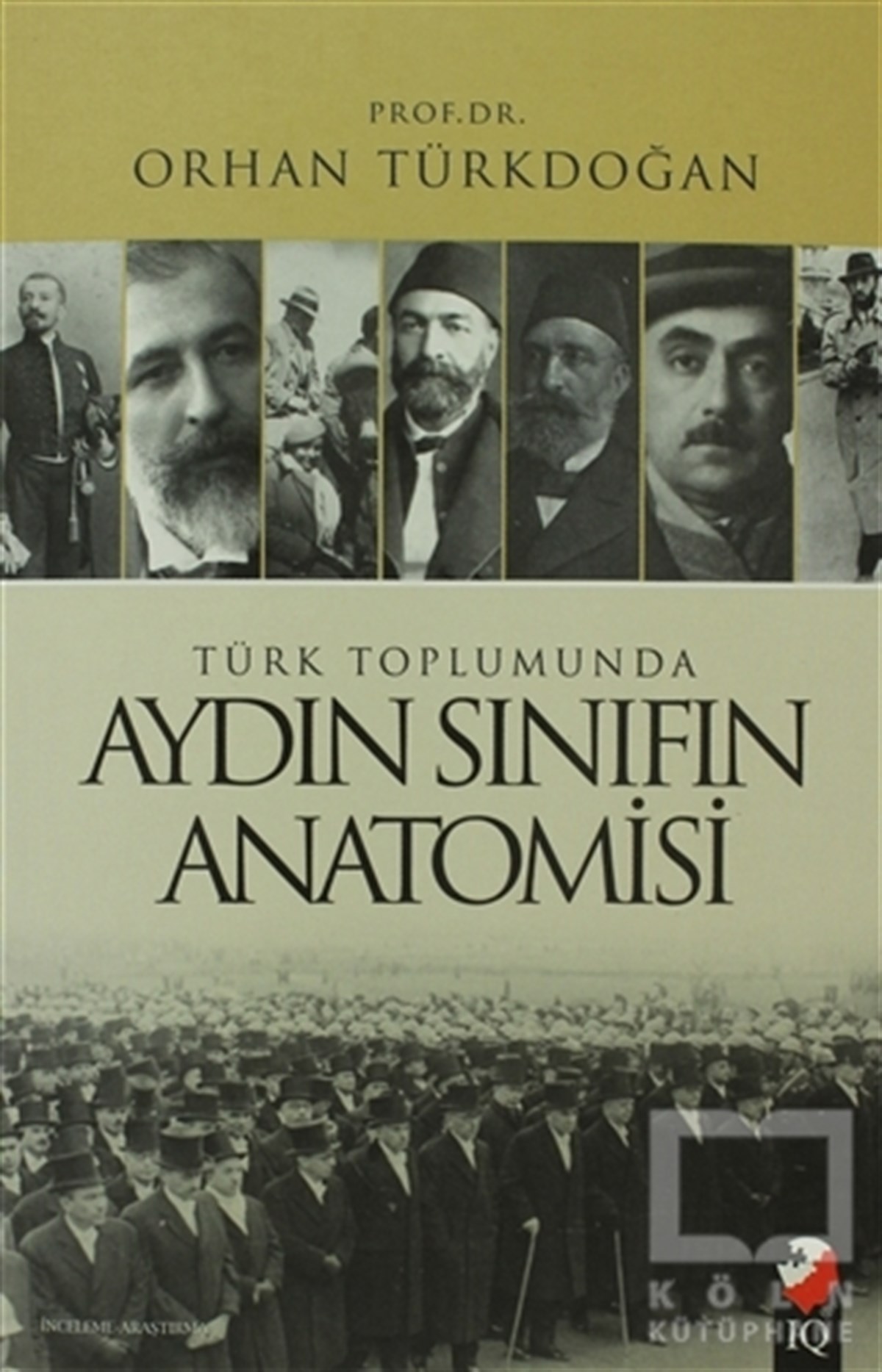Orhan TürkdoğanDiğerTürk Toplumunda Aydın Sınıfın Anatomisi
