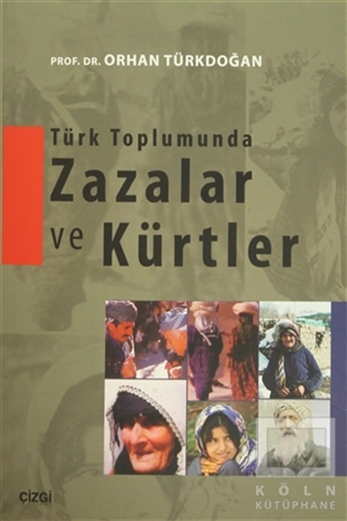 Orhan TürkdoğanDiğerTürk Toplumunda Zazalar ve Kürtler