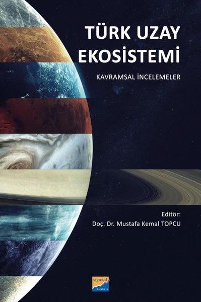 KolektifPsikoloji KitaplarıTürk Uzay Ekosistemi - Kavramsal İncelemeler