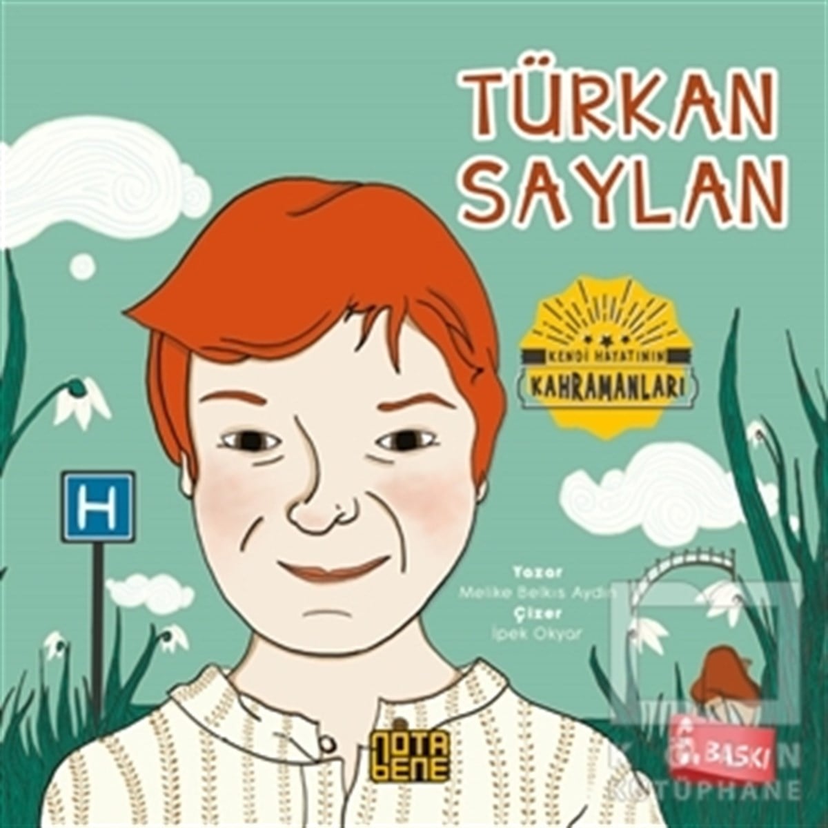 Melike Belkıs AydınDiğerTürkan Saylan - Bizim Antiprenses Serisi 1