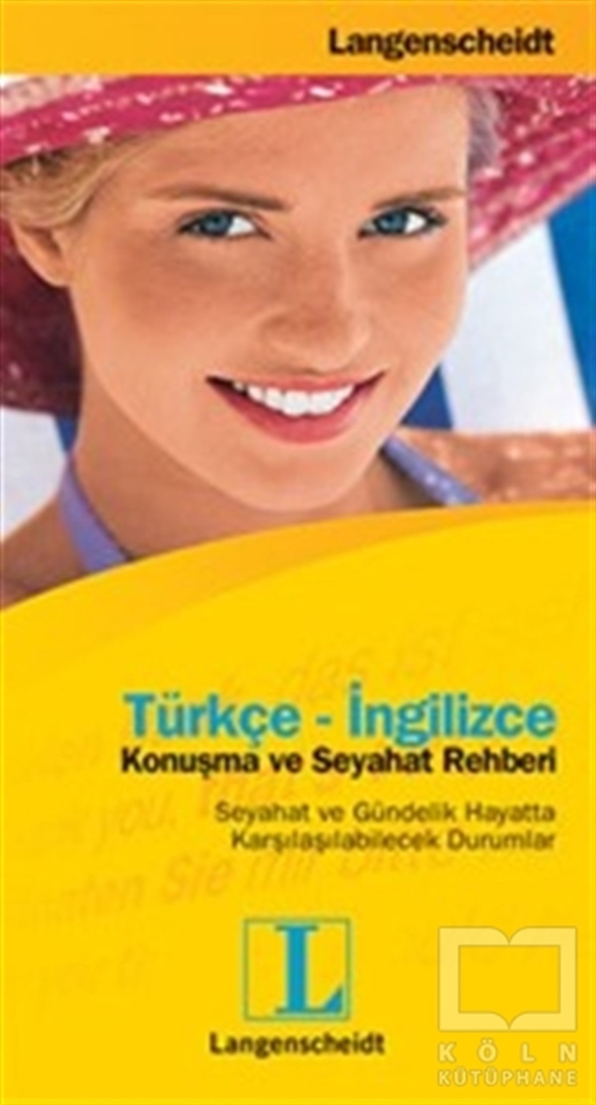 KolektifDil ÖğrenimiTürkçe - İngilizce Konuşma ve Seyahat Rehberi