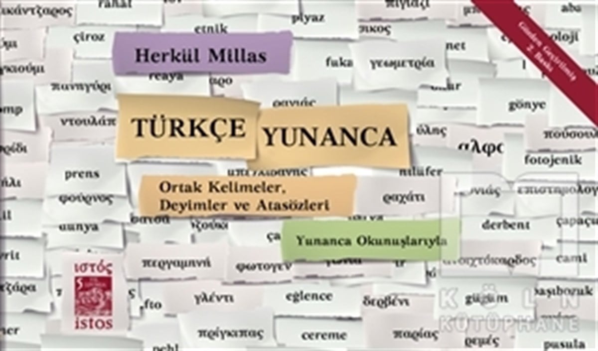 Herkül MillasBaşvuru KitaplarıTürkçe - Yunanca Ortak Kelimeler, Deyimler ve Atasözleri