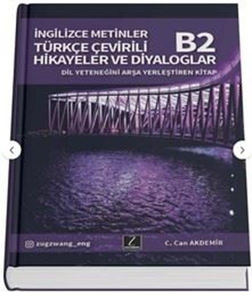 KolektifIngilizce Ögretici Kitaplar Ve Egitim SetleriTürkçe Çevirili İngilizce Metinler Beceri Kitabı B2