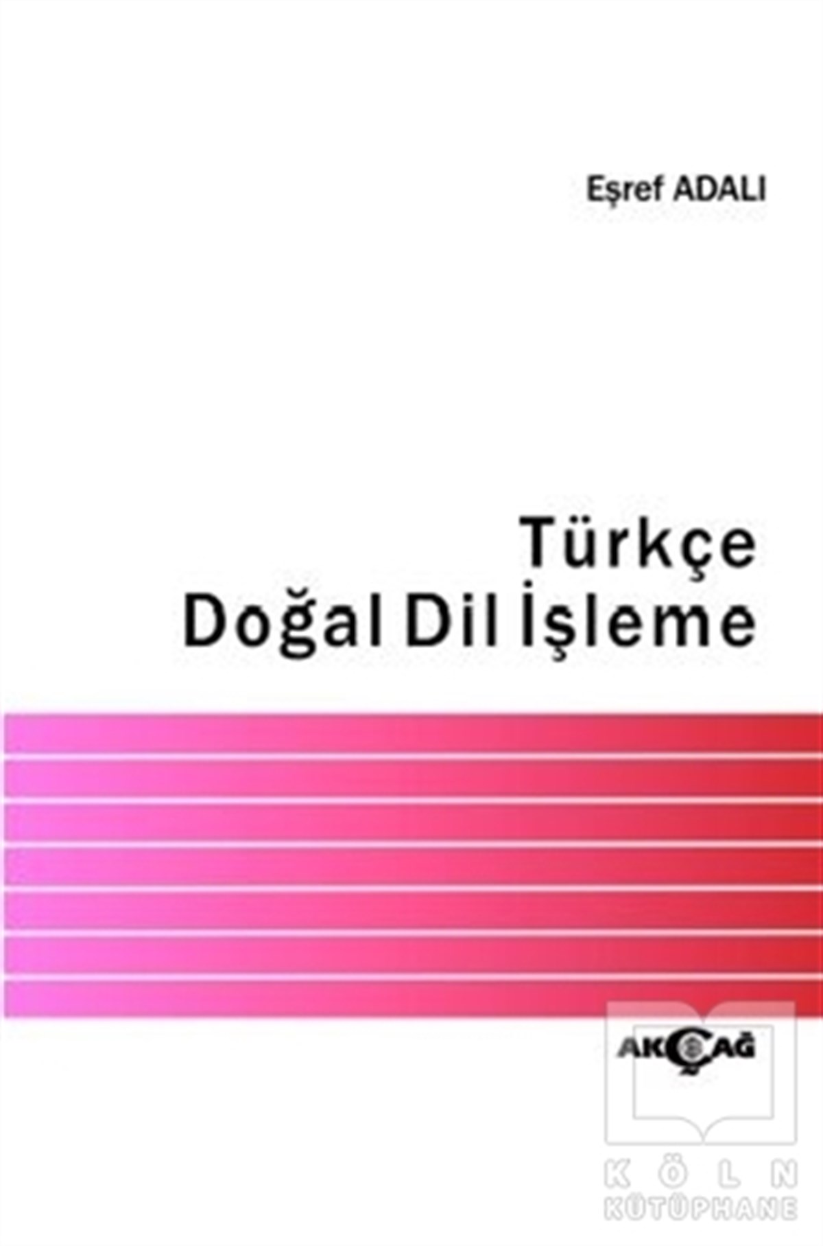 Eşref AdalıTürkçe Dil Bilim KitaplarıTürkçe Doğal Dil İşleme