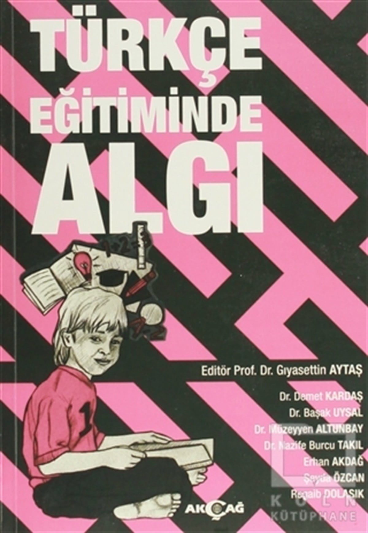 Gıyasettin AytaşDil ÖğrenimiTürkçe Eğitiminde Algı
