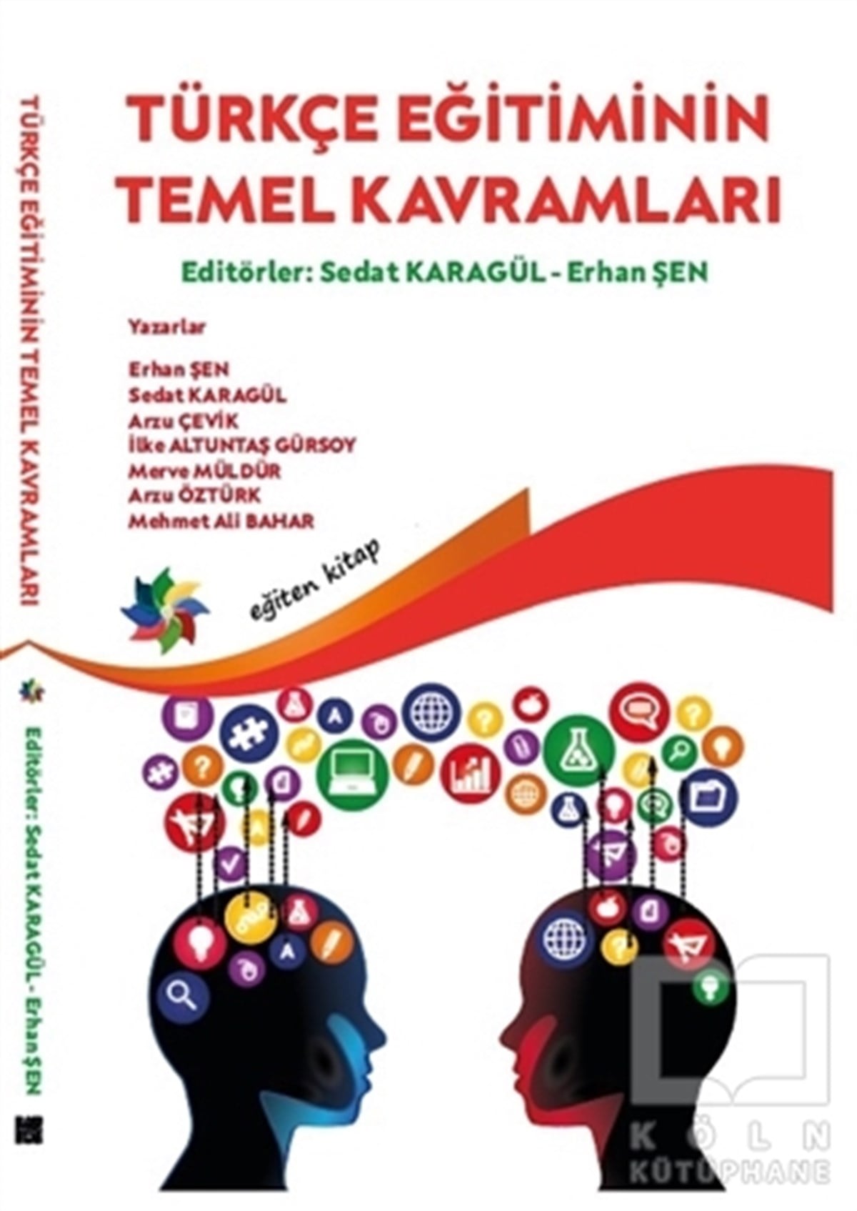 Sedat KaragülDiğerTürkçe Eğitiminin Temel Kavramları