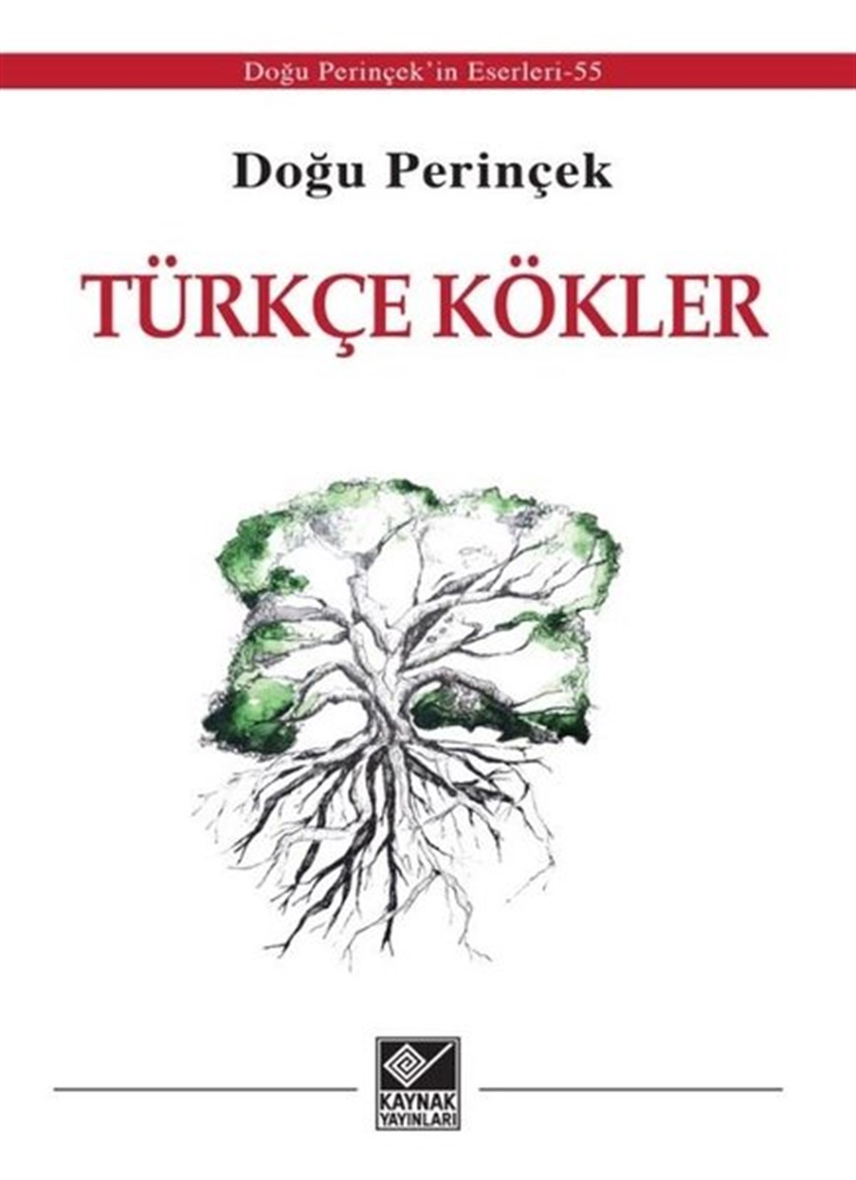 Doğu PerinçekTürkçe Dil Bilim KitaplarıTürkçe Kökler