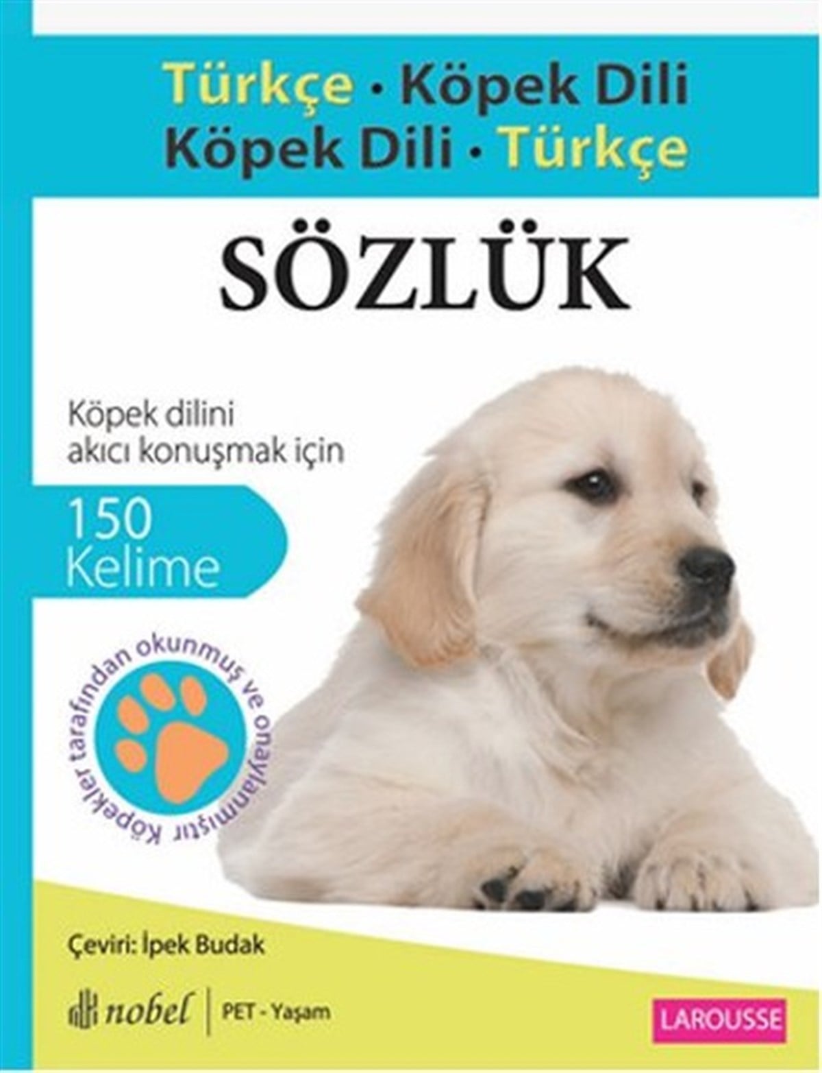 İpek BudakSözlükler ve Konuşma KılavuzlarıTürkçe Köpek Dili - Köpek Dili Türkçe