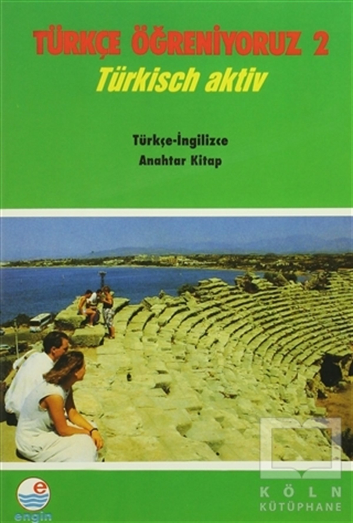 Nur YamaçDil ÖğrenimiTürkçe Öğreniyoruz 2 - Türkçe-İngilizce Anahtar Kitap