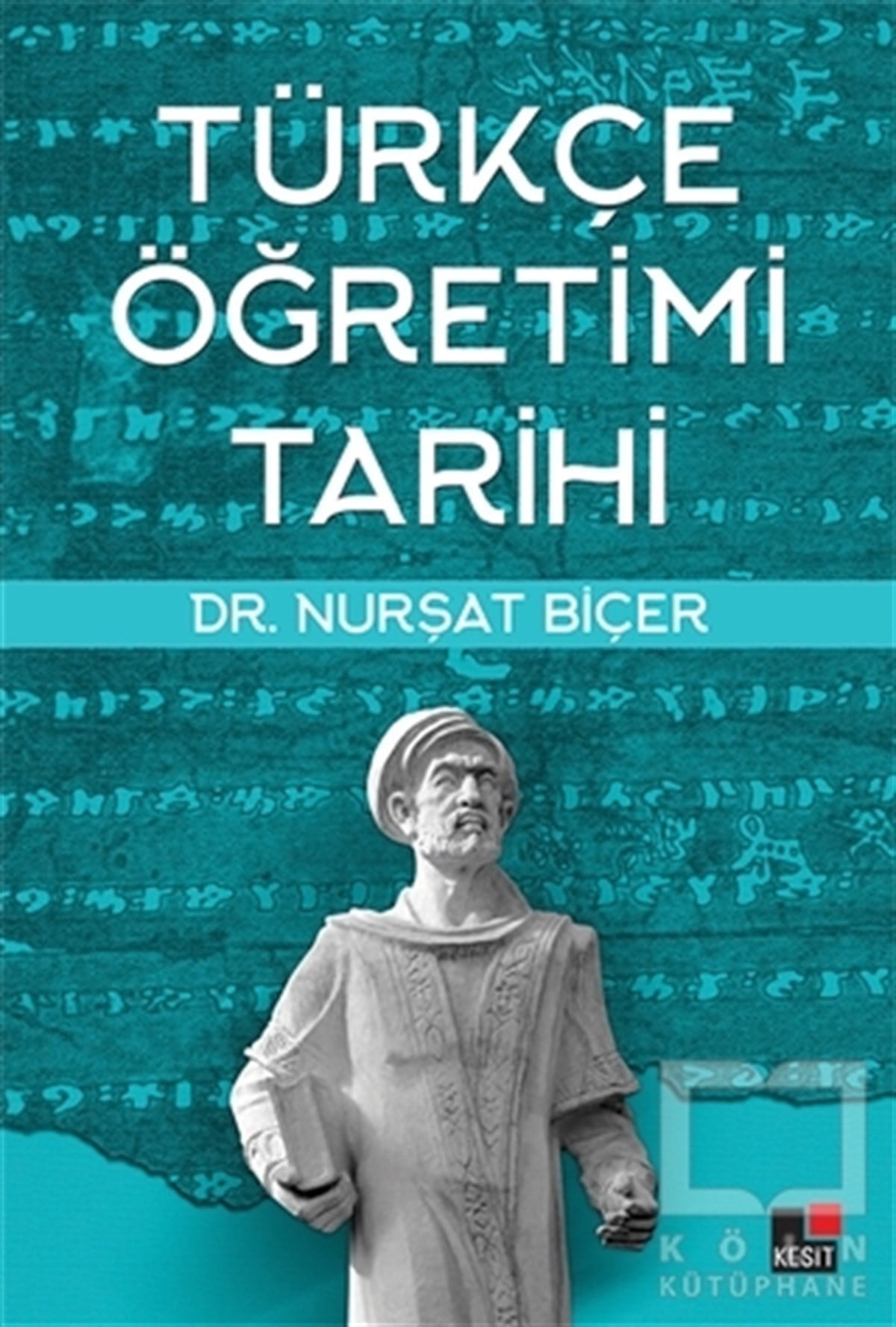 Nurşat BiçerTarihsel RomanlarTürkçe Öğretimi Tarihi
