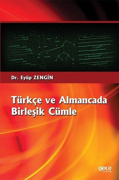 Eyüp ZenginTürkçe Dil Bilim KitaplarıTürkçe ve Almancada Birleşik Cümle