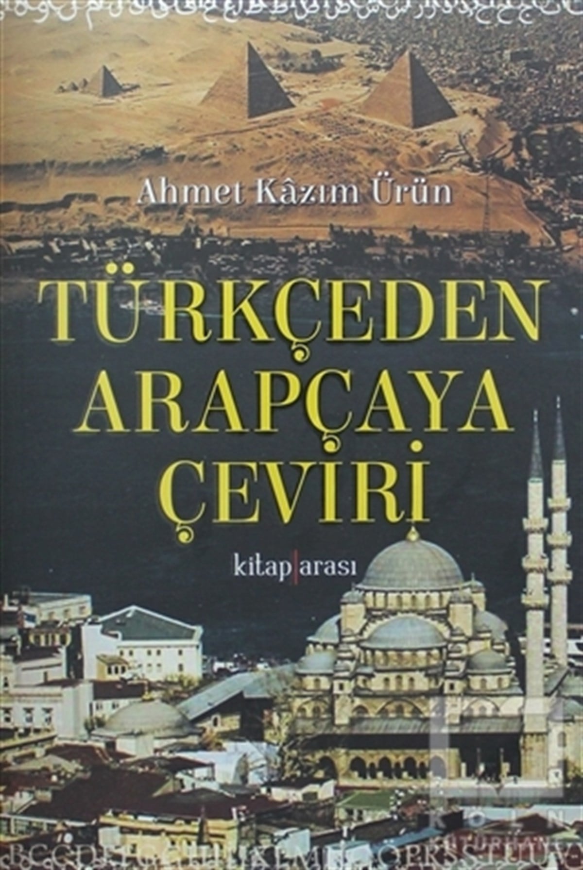 Ahmet Kazım ÜrünDil ÖğrenimiTürkçeden Arapçaya Çeviri