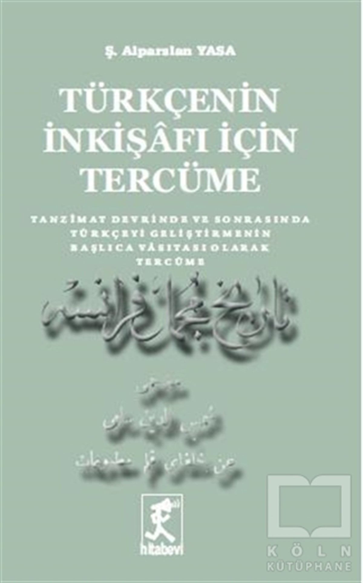 Ş. Alparslan YasaDenemeTürkçenin İnkişafı İçin Tercüme