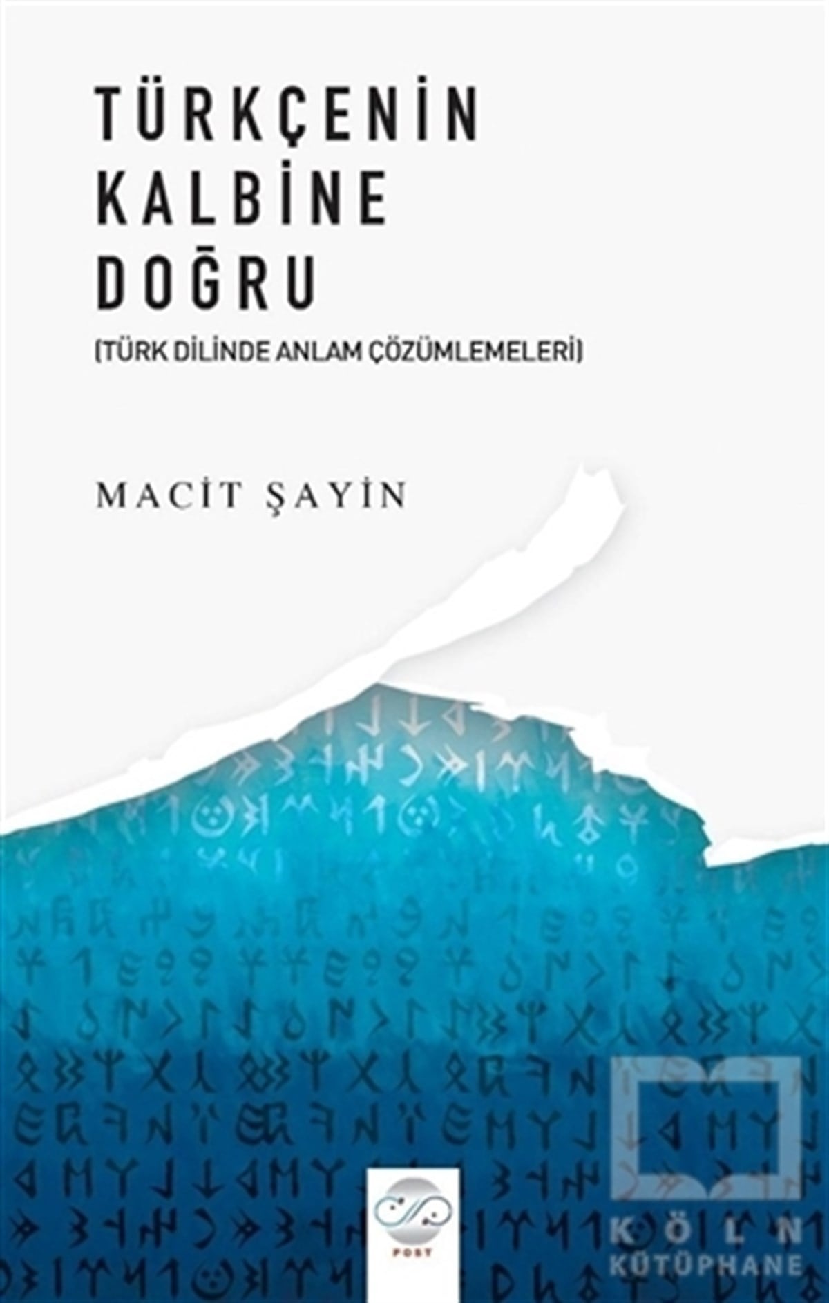 Macit ŞayinTürkçe Dil Bilim KitaplarıTürkçenin Kalbine Doğru