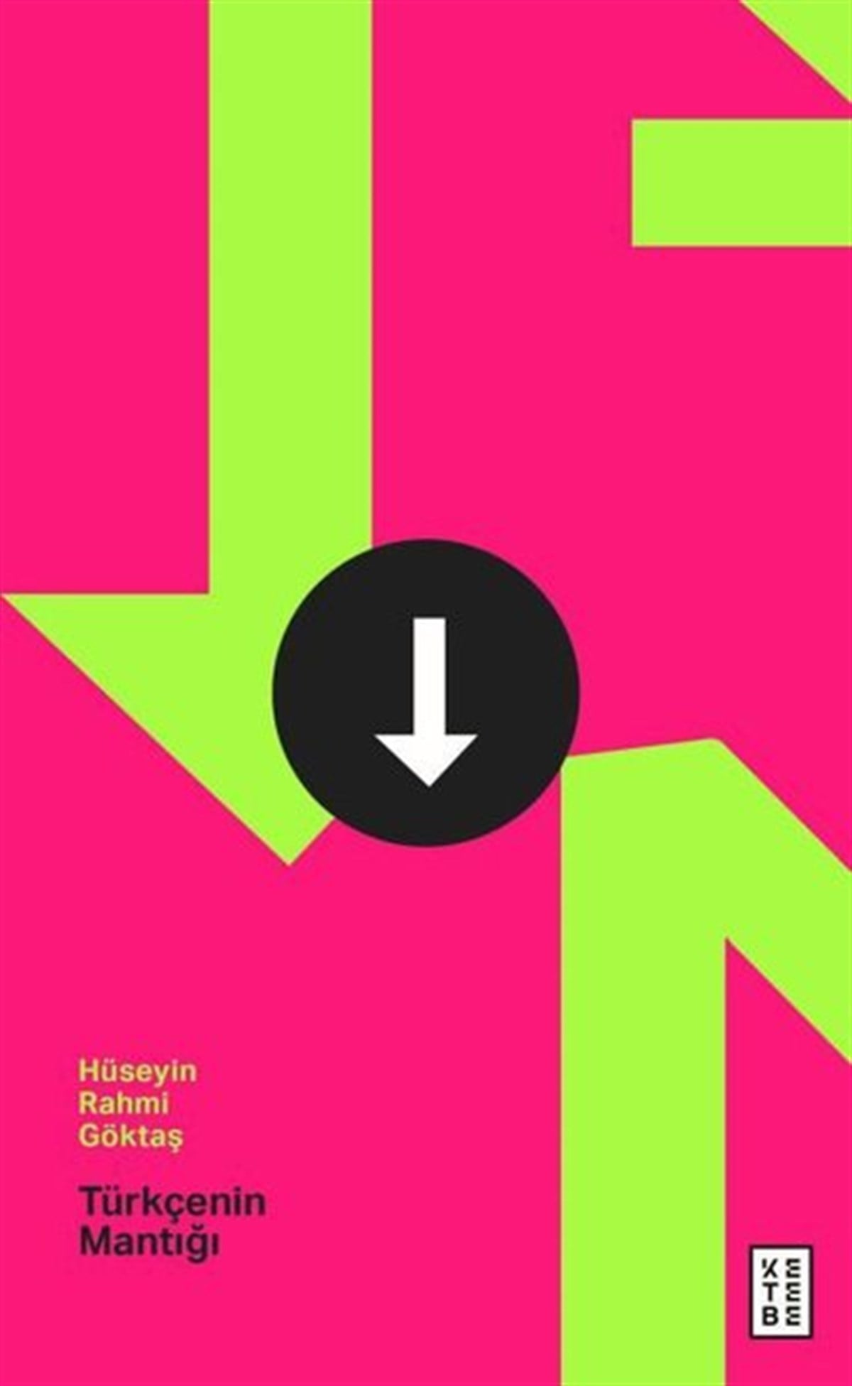 Hüseyin Rahmi GöktaşFelsefe BilimiTürkçenin Mantığı
