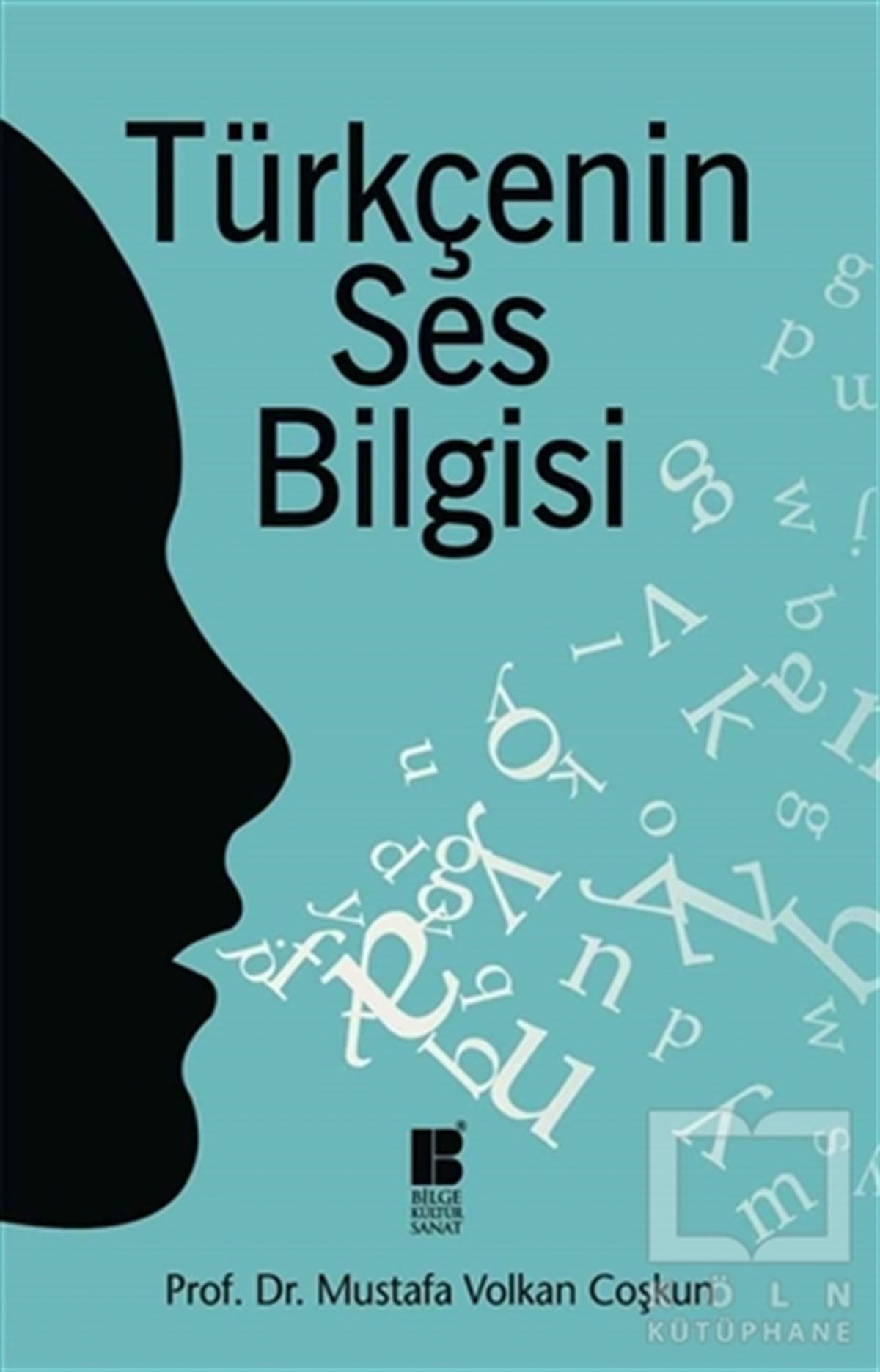 Mustafa Volkan CoşkunDil BilimTürkçenin Ses Bilgisi