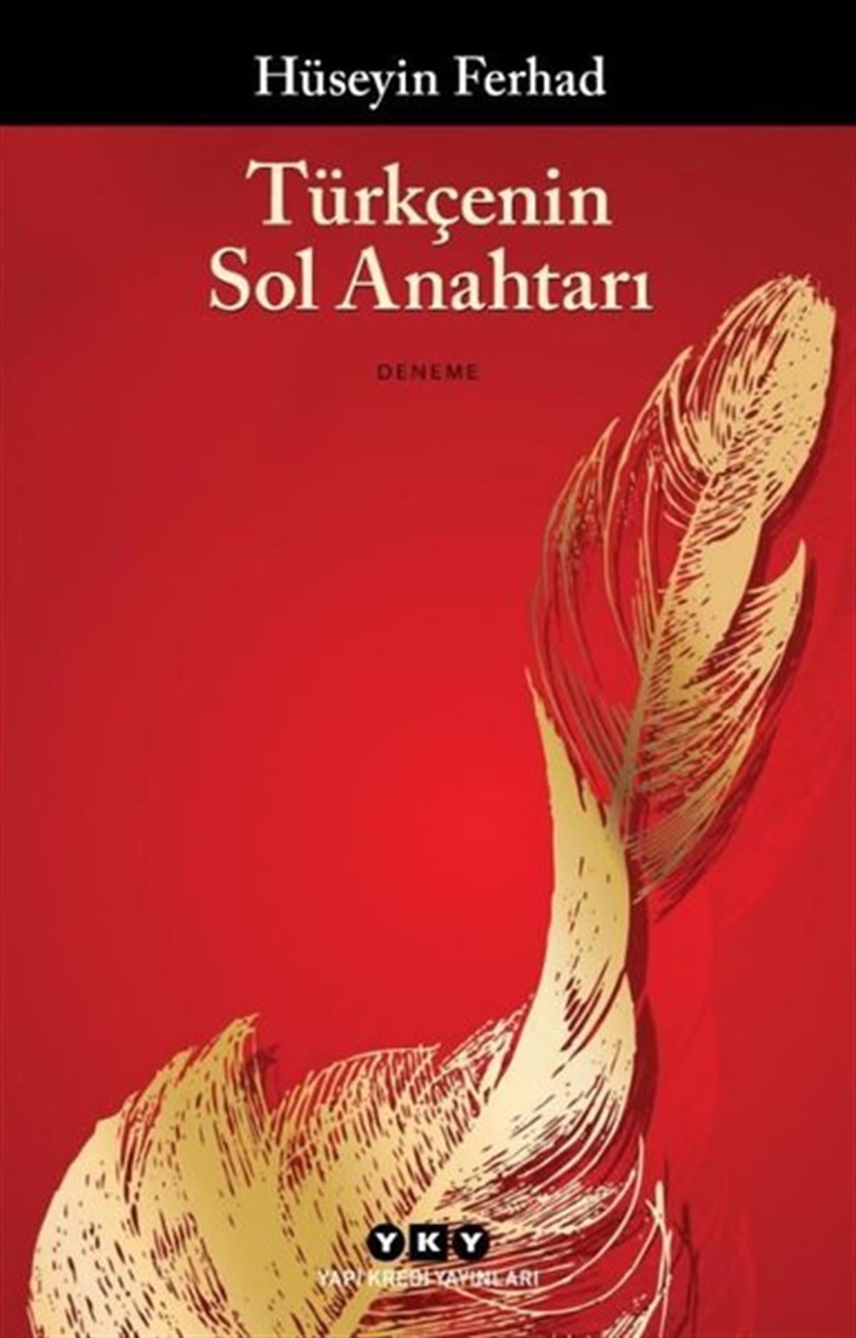 Hüseyin FerhadDeneme KitaplarıTürkçenin Sol Anahtarı