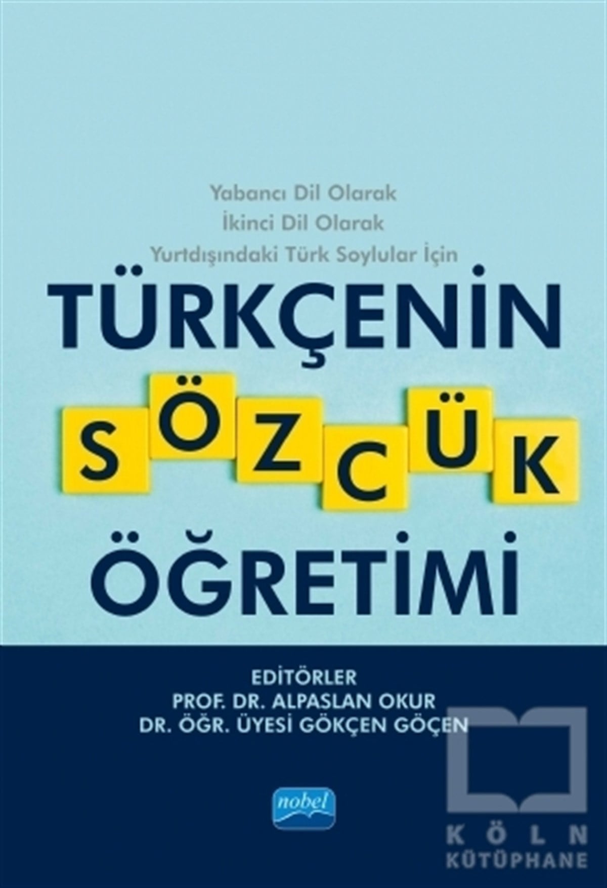 Akif Yavuz ÖzdemirelAkademikTürkçenin Sözcük Öğretimi