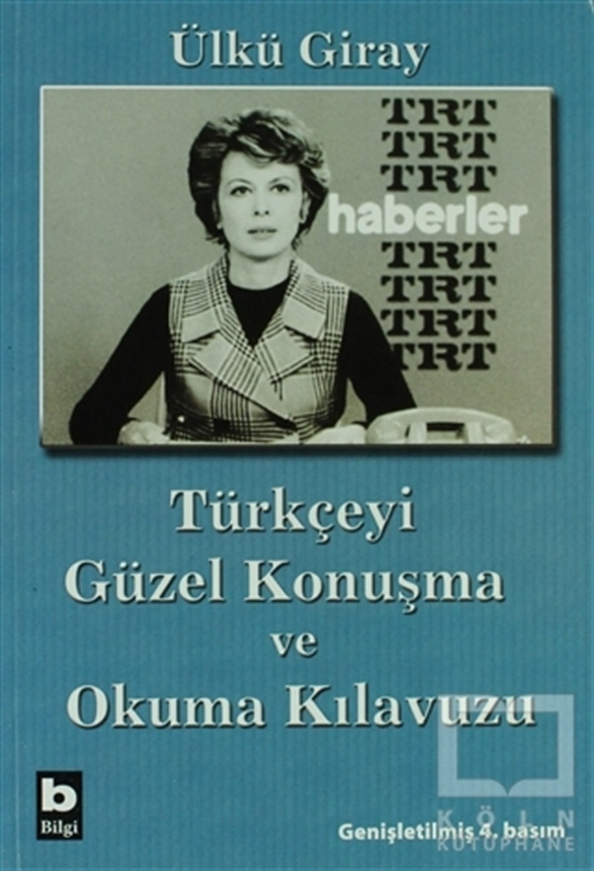 Ülkü GirayDiğerTürkçeyi Güzel Konuşma ve Okuma Kılavuzu